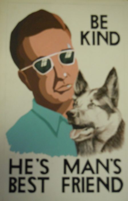 Be Kind He’s Man’s best friend